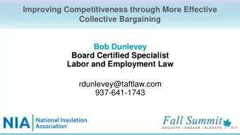 Board Certified Specialist  Labor and Employment Law  rdunlevey@taftlaw.com  937-641-1743