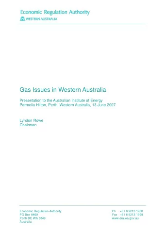 Gas Issues in Western Australia  Presentation to the Australian Institute of Energy  Parmelia