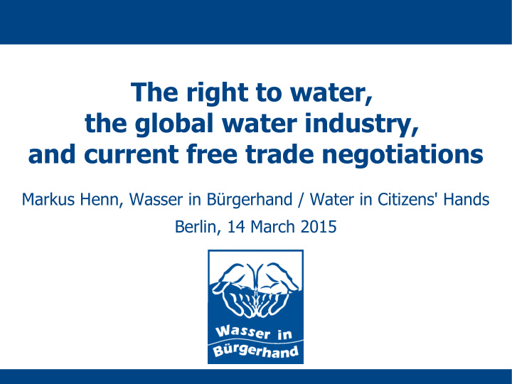 the right to water the global water industry and current