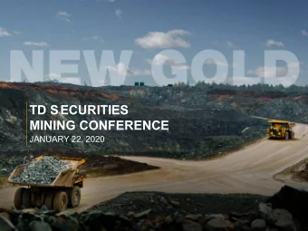 TD SECURITIES  MINING CONFERENCE  JANUARY 22, 2020  Cautionary Statements  ALL AMOUNTS IN U.S.