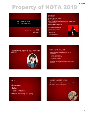 Property of NOTA 2019  CONTACT  David S. Prescott, LICSW  Clinical Director and  MOTIVATIONAL