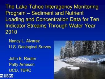 The Lake Tahoe Interagency Monitoring Program  Sediment and Nutrient  Loading and Concentration