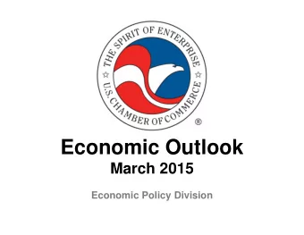Economic Outlook  March 2015  Economic Policy Division  U.S. GDP Actual and Potential  Quarterly,