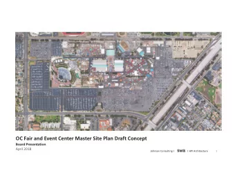 OC Fair and Event Center Master Site Plan Draft Concept  Board Presentation April 2018  1 Johnson