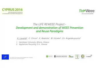 The LIFE REWEEE Project   Development and demonstration of WEEE Prevention  and Reuse Paradigms