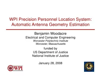 WPI Precision Personnel Location System:  Automatic Antenna Geometry Estimation  Benjamin Woodacre