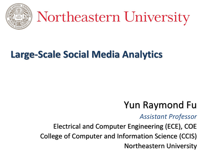yun raymond fu assistant professor electrical and