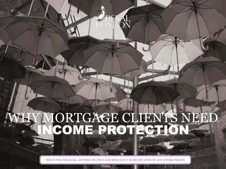 why mortgage clients need