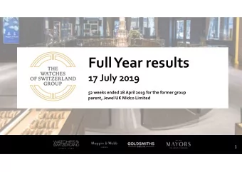 Full Year results  17 July 2019  52 weeks ended 28 April 2019 for the former group  parent, Jewel