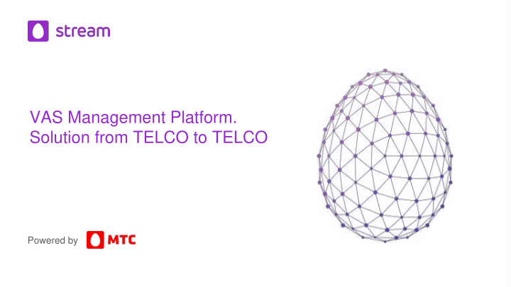 vas management platform solution from telco to telco