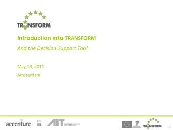 1  Transform helps cities reach the EU energy 2020 targets within their social,  economical and