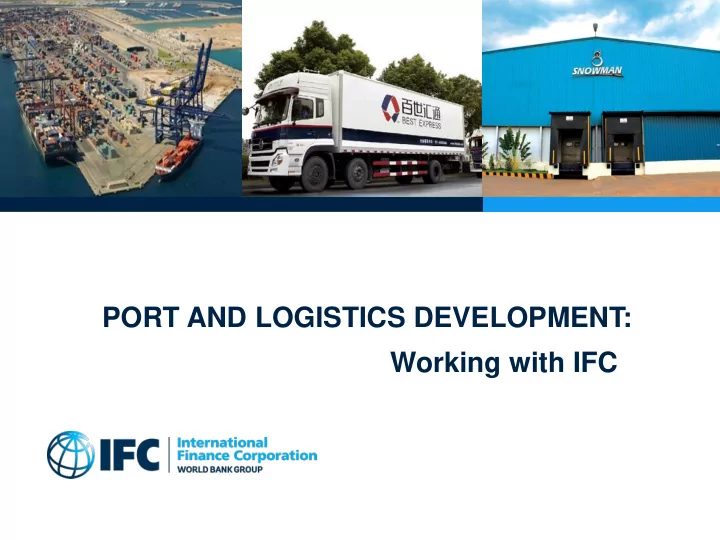 port and logistics development working with ifc ifc a