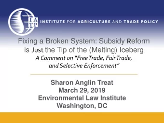 is Just the Tip of the (Melting) Iceberg  A Comment on Free Trade, Fair Trade,  and Selective