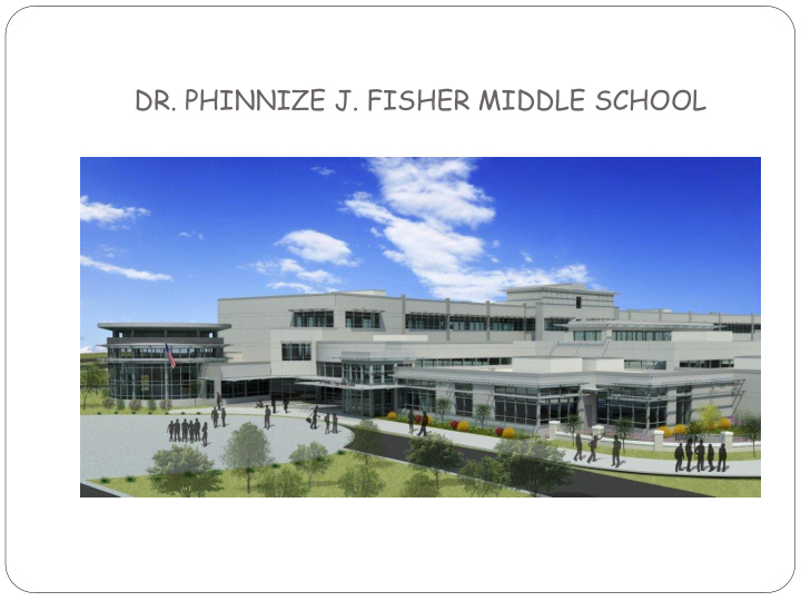 dr phinnize j fisher middle school