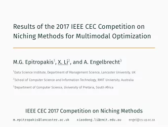 Results of the 2017 IEEE CEC Competition on  Niching Methods for Multimodal Optimization M.G.