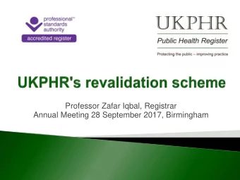 Professor Zafar Iqbal, Registrar  Annual Meeting 28 September 2017, Birmingham  A statutory