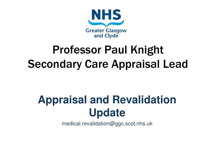 professor paul knight secondary care appraisal lead