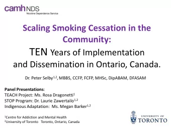 Disclosures (5 years)  Grants/Research Support:  CAMH, Health Canada, OMOH, CIHR, CCSA, PHAC,