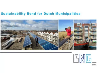 Sustainability Bond for Dutch Municipalities  November 2018  Disclaim er  THE SLIDES USED IN THIS