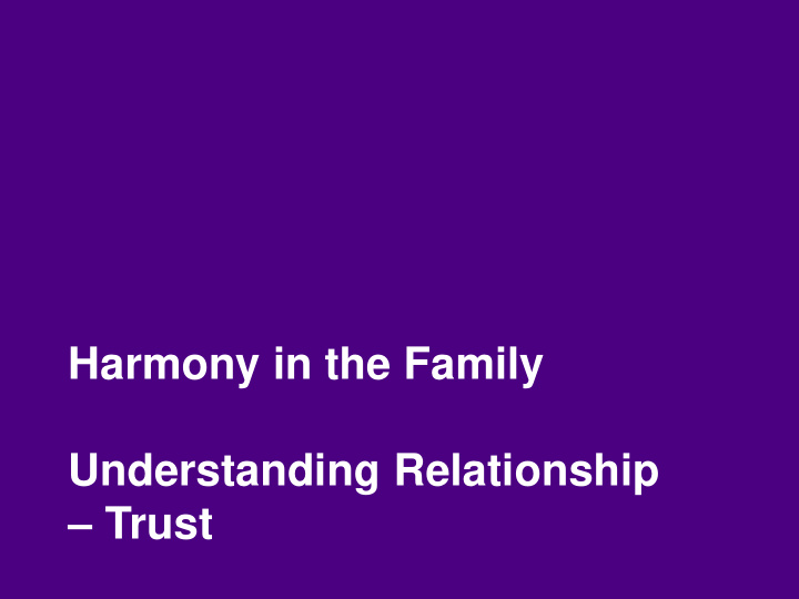 harmony in the family understanding relationship trust