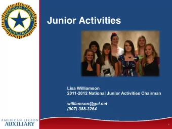 Junior Activities   Lisa Williamson  2011-2012 National Junior Activities Chairman