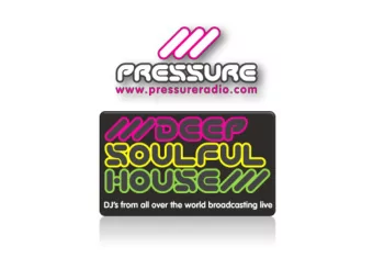 Deep Soulful House Music    Pressure Radio is one of longest running internet radio  stations