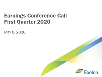 Earnings Conference Call  First Quarter 2020  May 8, 2020  Cautionary Statements Regarding