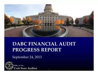 DABC FINANCIAL AUDIT  PROGRESS REPORT  September 24, 2013