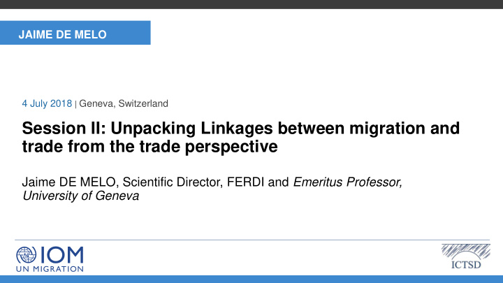 session ii unpacking linkages between migration and trade