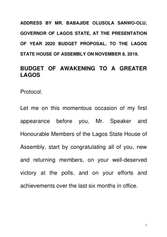 BUDGET OF AWAKENING TO A GREATER  LAGOS  Protocol.  Let me on this momentous occasion of my first