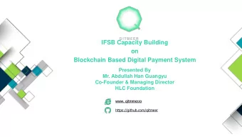 IFSB Capacity Building  on  Blockchain Based Digital Payment System  Presented By  Mr. Abdullah Han