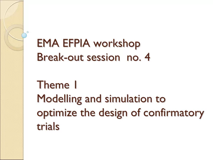 ema efpia workshop ema efpia workshop break out session