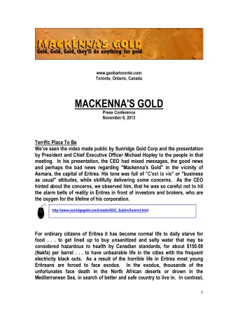 MACKENNA'S GOLD  Press Conference  November 6, 2013  Terrific Place To Be  We've seen the video