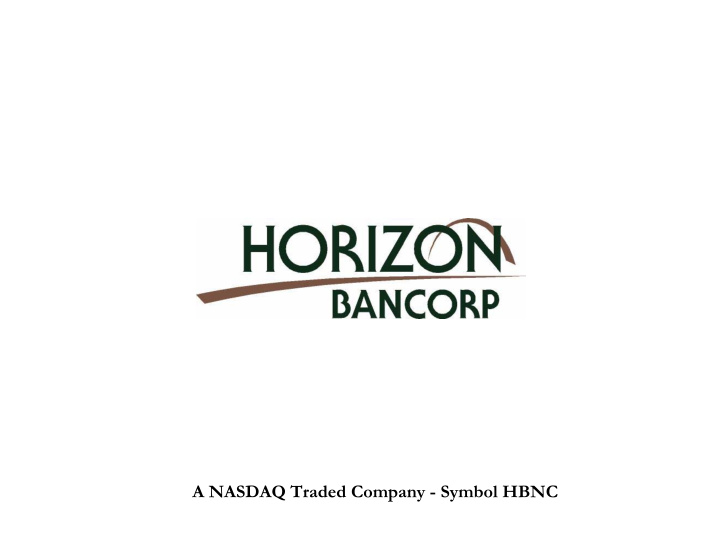 a nasdaq traded company symbol hbnc forward looking