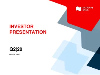INVESTOR  PRESENTATION  Q2|20  May 26, 2020  CAUTION REGARDING FORWARD-LOOKING STATEMENTS  From
