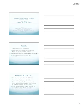 Agenda  Compare and contrast US and Taiwan  Standards on Guardianship Financial Decision