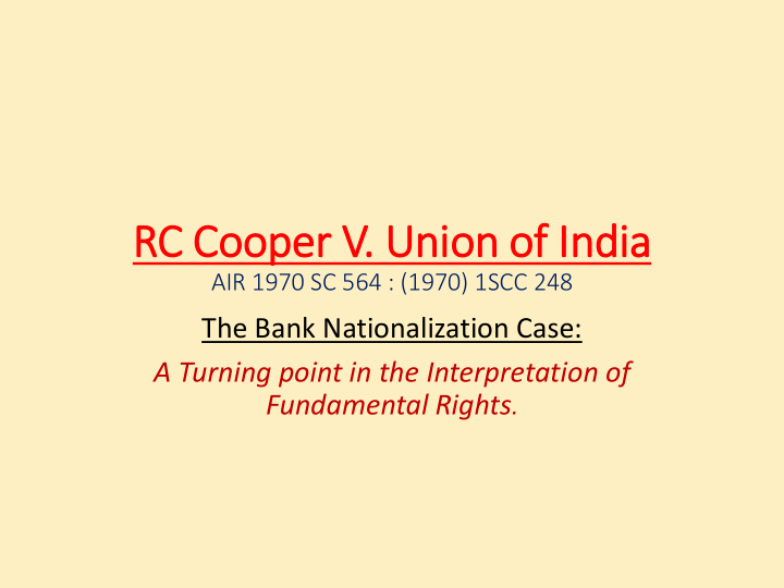 rc cooper v union of f in india