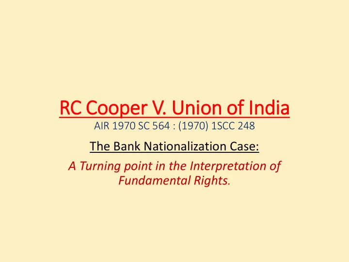 rc cooper v union of f in india