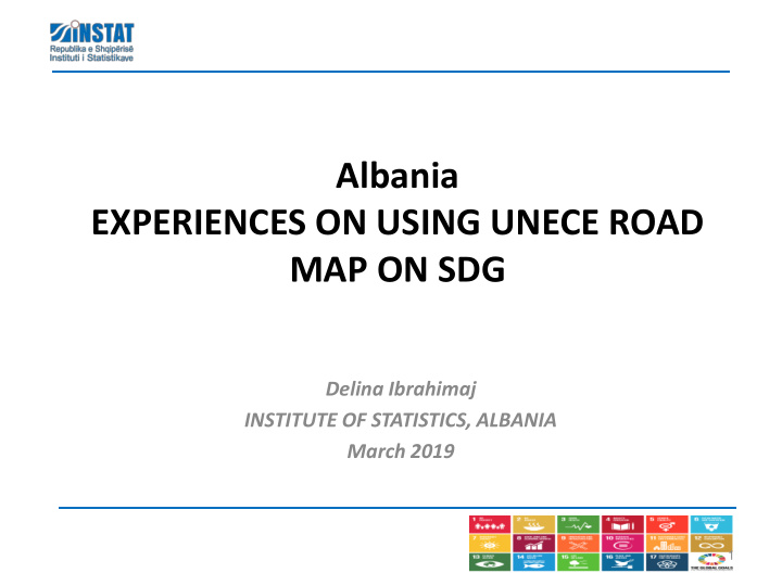 albania experiences on using unece road map on sdg delina