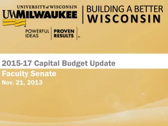 WISCONSIN  2015-17 Capital Budget Update  Faculty Senate  Nov. 21, 2013  Kenwood Campus Overview