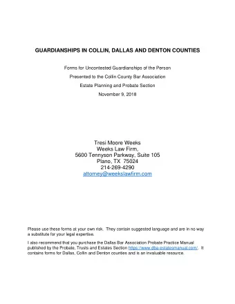 GUARDIANSHIPS IN COLLIN, DALLAS AND DENTON COUNTIES  Forms for Uncontested Guardianships of the