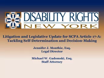 Litigation and Legislative Update for SCPA Article 17-A:  Tackling Self-Determination and
