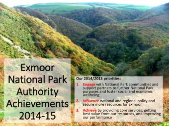 Exmoor  National Park  Our 2014/2015 priorities:  1. Engage with National Park communities and