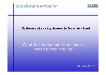 What has happened to evidence-  based policy making?  28 June 2007  Ag e nda  A practical case