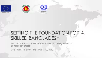 SKILLED BANGLADESH  Technical and Vocational Education and Training Reform in  Bangladesh project
