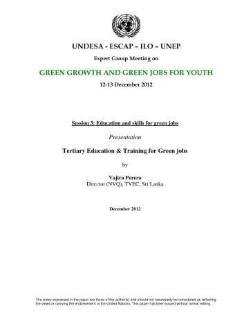UNDESA - ESCAP  ILO  UNEP  Expert Group Meeting on  GREEN GROWTH AND GREEN JOBS FOR YOUTH