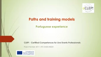 Paths and training models  Portuguese experience  CLEP! - Certified Competences for Live Events