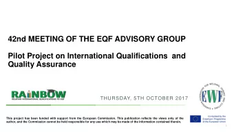 42nd MEETING OF THE EQF ADVISORY GROUP  Pilot Project on International Qualifications  and  Quality