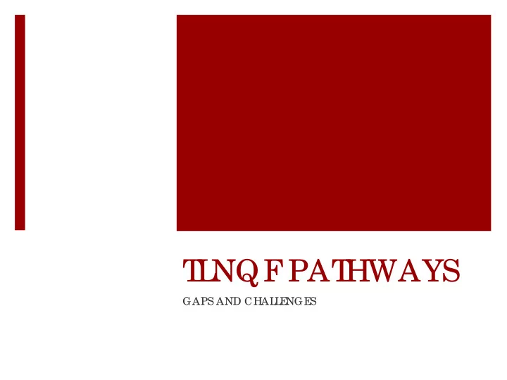 t l nqf pat hways