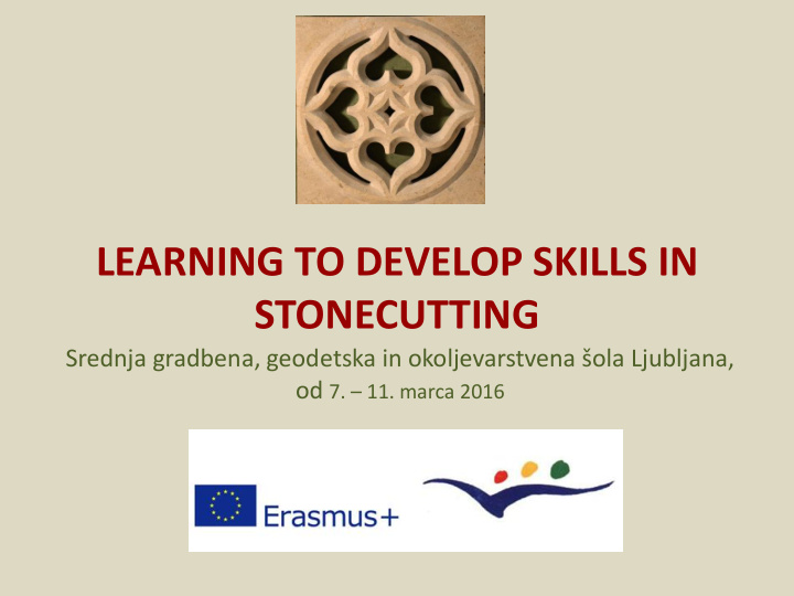learning to develop skills in stonecutting srednja